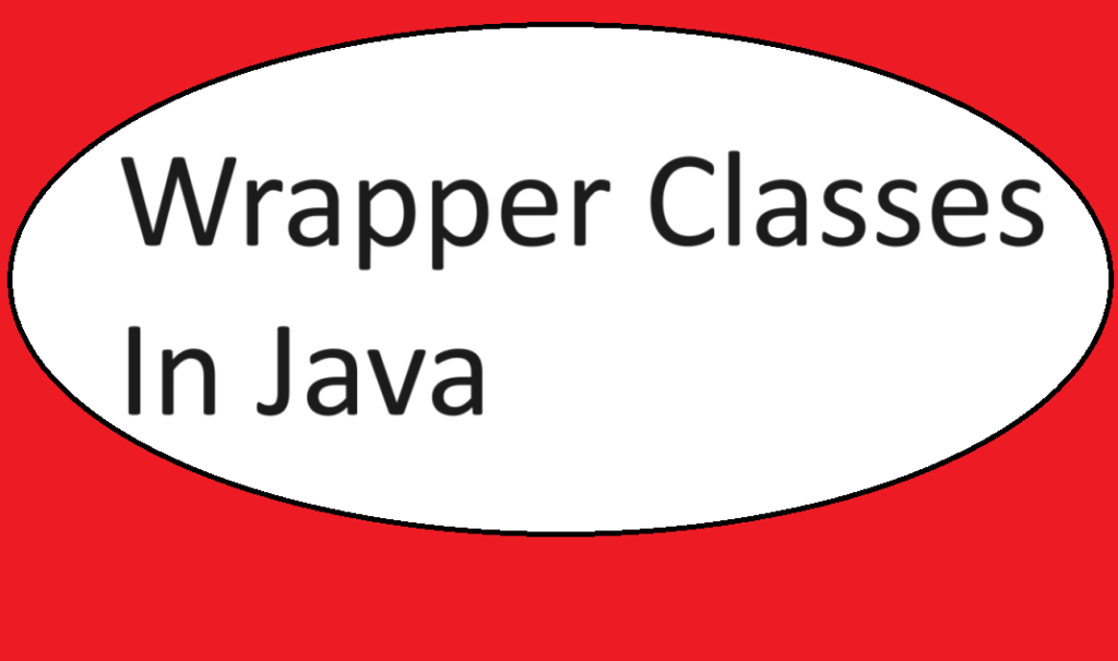 Wrapper class in java