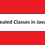 Sealed Classes in Java: Enforcing Controlled Inheritance